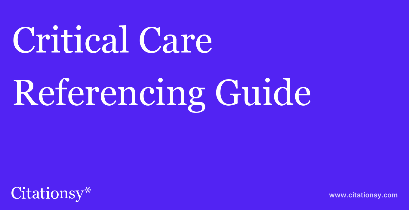 cite Critical Care  — Referencing Guide